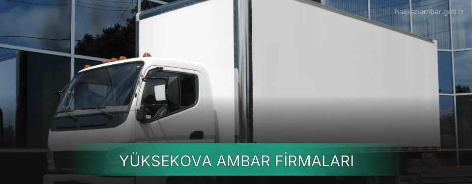 Yüksekova Ambar Taşımacılık Yüksekova Ambar Taşımacılık